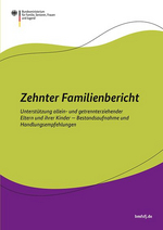 Das Titelbild des Zehnten Familienberichts des BMFSFJ: Eine A4-Seite mit grünen und lilalen Wellenelementen, auf der grünen Fläche steht: "Zehnter Familienbericht: Unterstützung allein- und getrennterziehender Eltern und ihrer Kinder - Bestandsaufnahme und Handlungsempfehlungen". Oben link in der Ecke ist das Logo des Bundesministeriums für Familie, Senioren, Frauen und Jugend. 