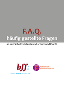 Häufige Fragen an der Schnittstelle Gewaltschutz und Flucht FHK+bff